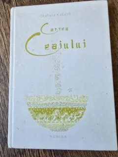 CARTEA CEAIULUI - OKAKURA KAKUZO
