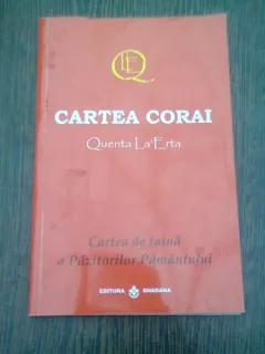 CARTEA CORAI. CARTEA DE TAINA A PAZITORILOR PAMANTULUI - QUENTA LA ERTA