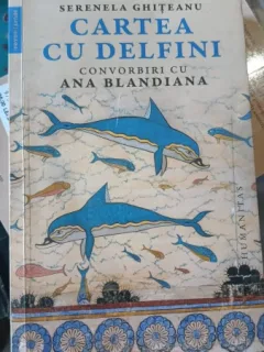 Cartea cu Delfini - Serenela Ghiteanu