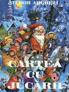 CARTEA CU JUCARII - TUDOR ARGHEZI