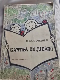 CARTEA CU JUCARII - TUDOR ARGHEZI