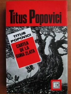 CARTEA DE LA GURA ZLATA - TITUS POPOVICI