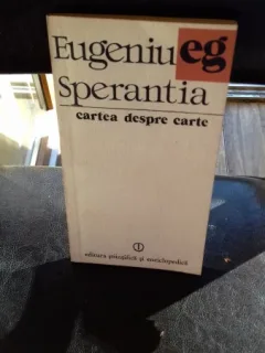 CARTEA DESPRE CARTE - EUGENIU SPERANTIA