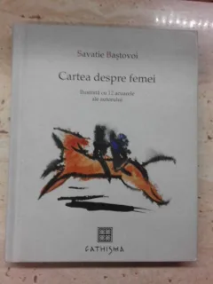 Cartea despre femei - Savatie Bastovoi