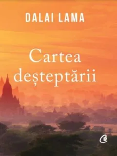 CARTEA DESTEPTARII - DALAI LAMA