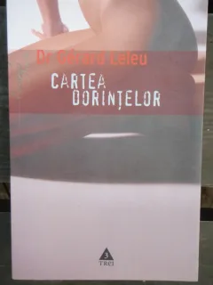 CARTEA DORINTELOR - GERARD LELEU