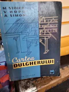 Cartea Dulgherului - M. Stoica