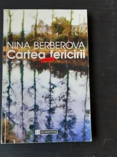 CARTEA FERICIRII - NINA BERBEROVA