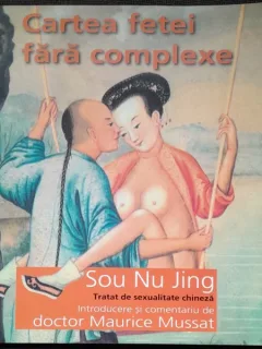 Cartea fetei fara complexe, Tratat de sexualitate chineza - Sou Nu Jing