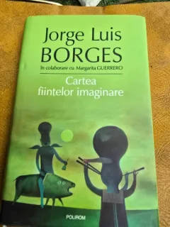 CARTEA FIINTELOR IMAGINARE DE JORGE LUIS BORGES