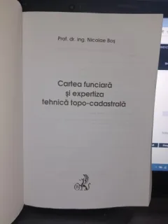 Cartea funciara si expertiza tehnica topo-cadastrala - Nicolae Bos