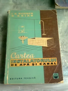 CARTEA INSTALATORULUI DE APA SI CANAL - I.R. NITESCU