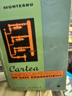 Cartea Instalatorului de gaze combustibile - Gh. Munteanu