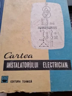 CARTEA INSTALATORULUI ELECTRICIAN - GH. CHIRITA