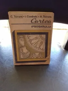 CARTEA IPSOSARULUI - C. TSICURA (cu dedicatia sculptorului-ipsosar Iosif Csedreki)