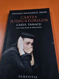Cartea judecatorilor. Cazul Tanacu - Tatiana Niculescu Bran