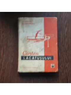 Cartea Lacatusului , Ing. Viorel Raducu, Ing. Paul Teodorescu