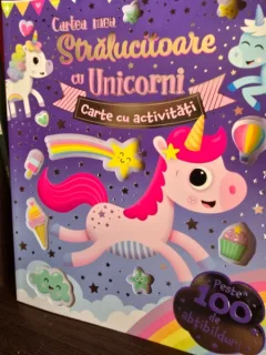 Cartea mea stralucitoare cu unicorni. Carte cu activitati