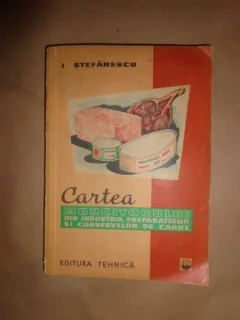 Cartea muncitorului din industria preparatelor si conservelor de carne-I.Stefanescu
