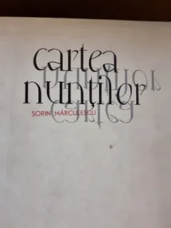 Cartea nuntilor - Sorin Marculescu