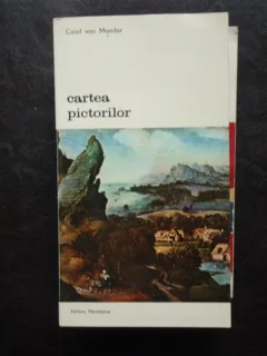 CARTEA PICTORILOR-CAREL VAN MANDER