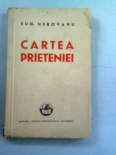 CARTEA PRIETENIEI - EUG. HEROVANU