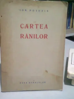 CARTEA RANILOR - ION POTOPIN