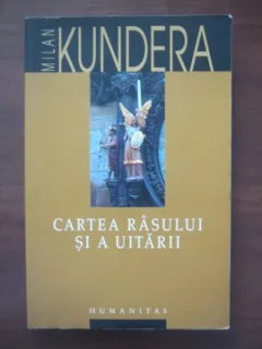 CARTEA RASULUI SI A UITARII - MILAN KUNDERA