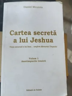 Cartea Secreta a lui Jeshua (vol I) - Daniel Meurois
