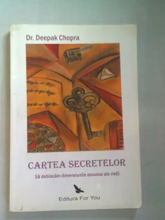 CARTEA SECRETELOR - DEEPAK CHOPRA