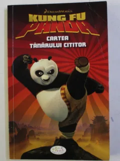 CARTEA TANARULUI CITITOR - KUNG FU PANDA