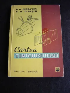 CARTEA TINICHIGIULUI - B.A. JURAVLEV