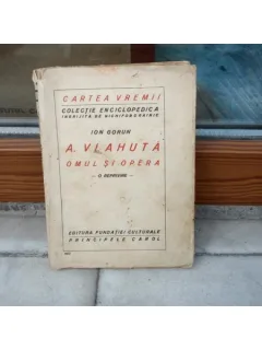 Cartea VremiI , Omul si Opera , A. Vlahuta