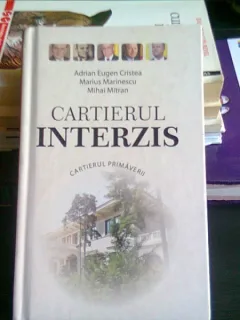 CARTIERUL INTERZIS - ADRIAN EUGEN CRISTEA