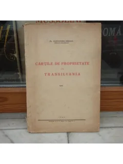 Cartile de proprietate din Transilvania , Dr. Alexandru Herlea , 1945