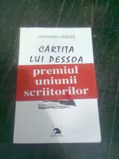 CARTITA LUI PESSOA - CONSTANTIN ABALUTA  (CU DEDICATIE)