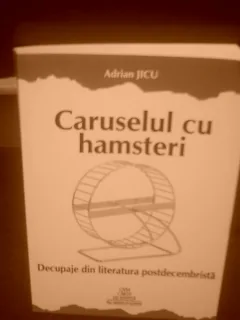 Caruselul cu hamsteri - Adrian Jicu