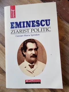 Cassian Maria Spiridon - Eminescu, ziarist politic