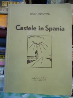 Castele in Spania , Eugen Herovanu