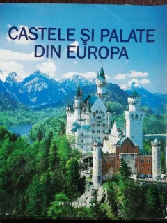 CASTELE SI PALATE DIN EUROPA -ULRIKE SCHOBER
