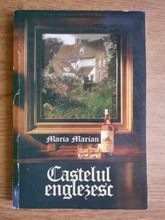 CASTELUL ENGLEZESC - MARIA MARIAN