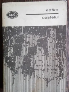 Castelul - Franz Kafka