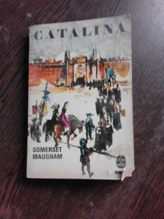 CATALINA - SOMERSET MAUGHAM  (CARTE IN LIMBA FRANCEZA)