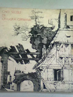 CATALOG EXPOZITIA CINCI SECOLE DE GRAVURA GERMANA 1500-1925