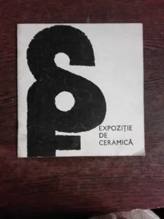 CATALOG EXPOZITIE DE CERAMICA, 1971