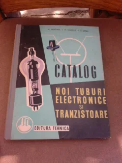Catalog, noi tuburi electronice si tranzistoare - Al Popovici