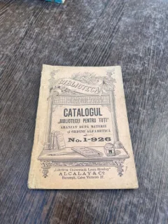 Catalogul „Bibliotecei pentru toti” Aranjat dupa materii si ordine alfabetica Nr. 1-926