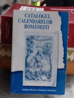 CATALOGUL CALENDARELOR ROMANESTI - CATALIN VIRGILIU ENE TEODORESCU