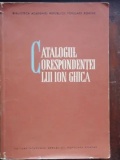 CATALOGUL CORESPONDENTEI LUI ION GHICA