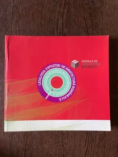 Catalogul Expozitiei de Arhitectura Romaneasca. Bienala de Arhitectura Bucuresti